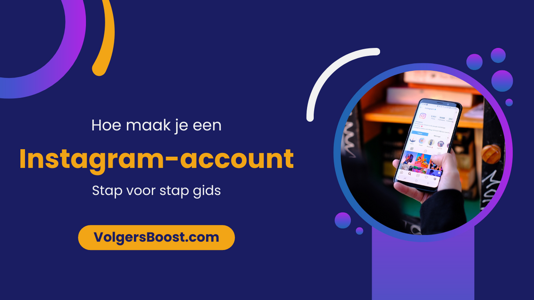 Hoe Maak Je een Nieuw Instagram-account (Stapsgewijze Gids)