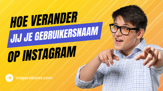 Hoe Verander jij je Gebruikersnaam op Instagram (Stap-voor-Stap Gids)