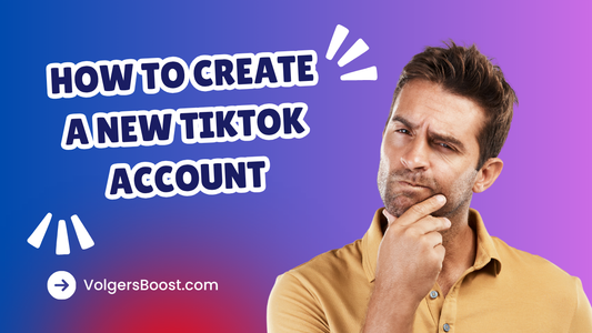 Hoe Maak Je een Nieuwe TikTok-Account